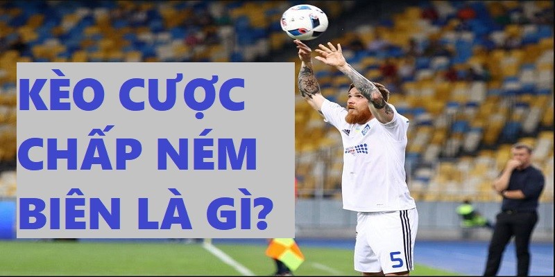 K&egrave;o cược chấp n&eacute;m bi&ecirc;n v&agrave; kinh nghiệm c&aacute; cược hay